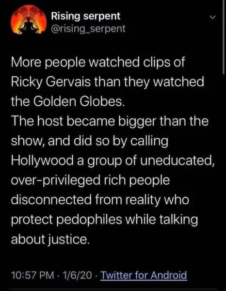 A viral tweet reacting to Ricky Gervais's 2020 Golden Globes monologue, in which he criticized Hollywood elites.