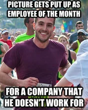 Hyperbolic humor caption about employee recognition.
