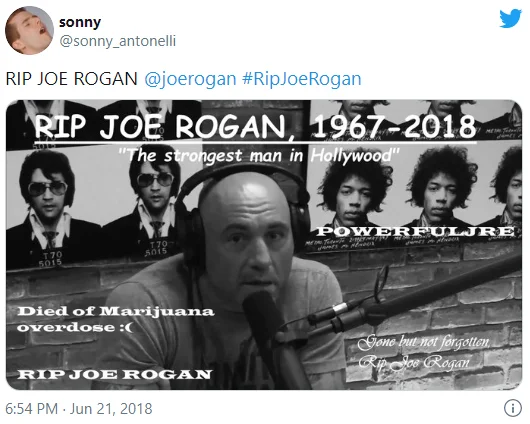 A 2018 iteration of the recurring 'RIP Joe Rogan' hoax, this time claiming a fictional marijuana overdose.