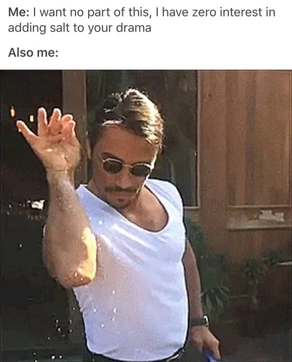 Salt Bae meme cleverly using dual meanings of 'salt'.