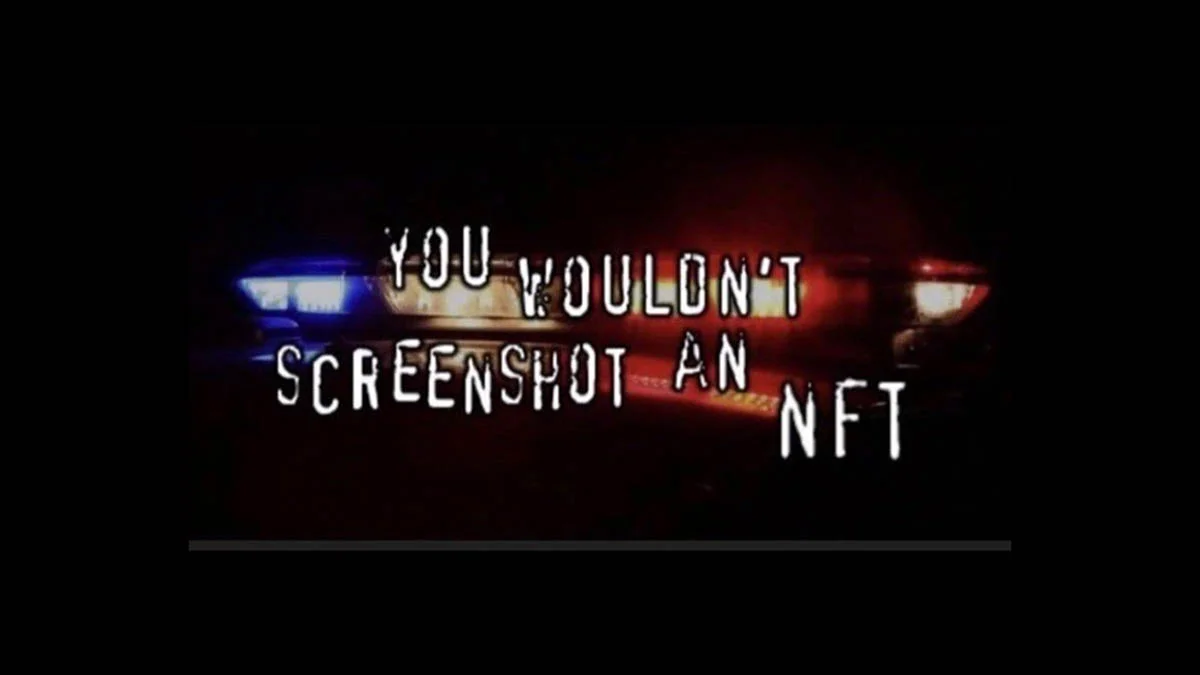 The header image for the 'Screenshotting NFTs' meme, riffing on the iconic 'You Wouldn't Steal a Car' anti-piracy campaign.