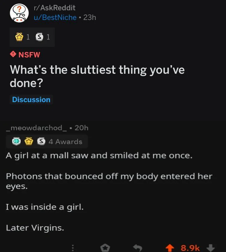 A viral r/AskReddit reply where a user reframes photons entering a girl's eyes as being 'inside a girl,' spreading the meme beyond 4chan.