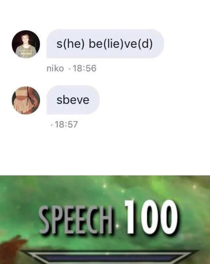 The 'sbeve' exchange paired with the Skyrim 'Speech 100' skill-up graphic, a common meme format praising clever speech.