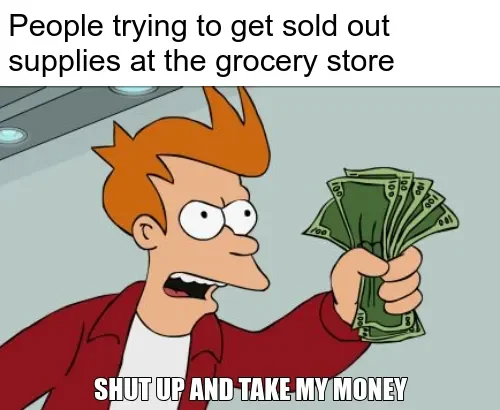 Shut Up and Take My Money