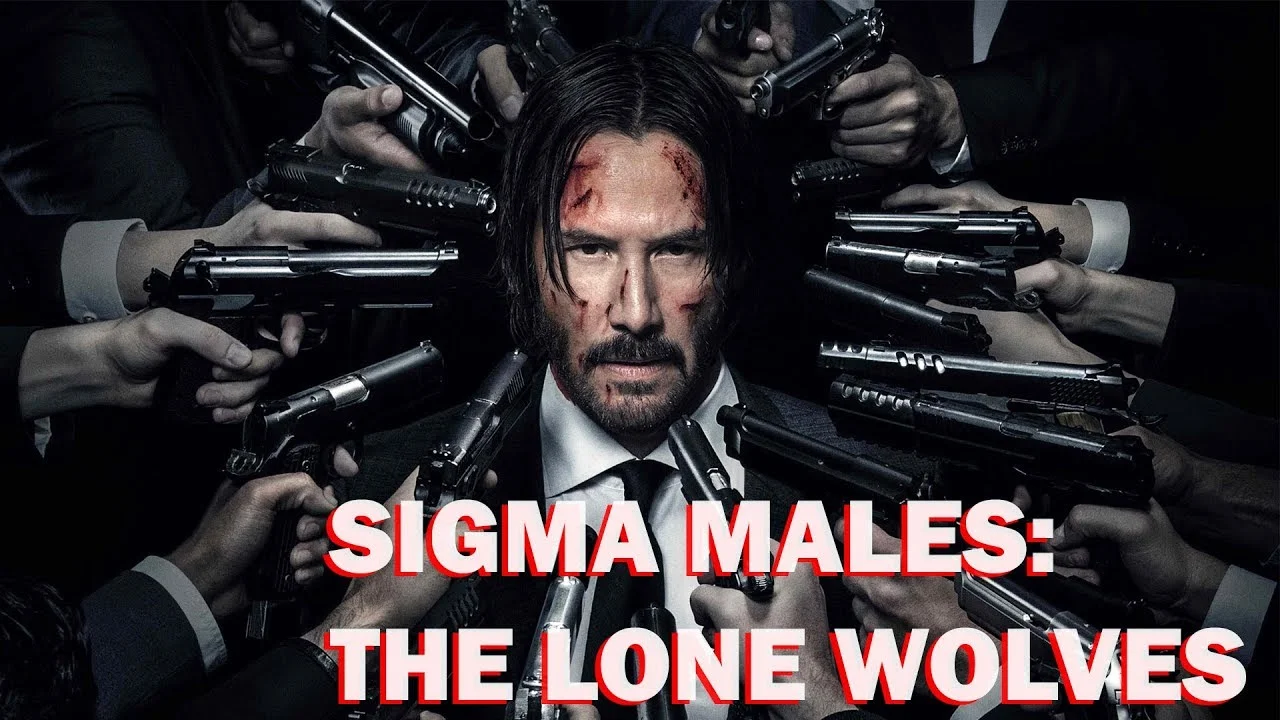 A YouTube-style thumbnail using John Wick imagery to represent the 'sigma male' archetype as a lone-wolf figure.