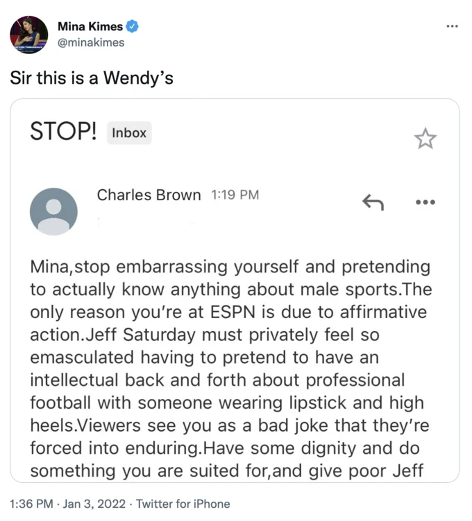 ESPN's Mina Kimes using 'Sir this is a Wendy's' as a dismissive caption over a hostile email, showing the phrase's use as a shorthand rebuke online.