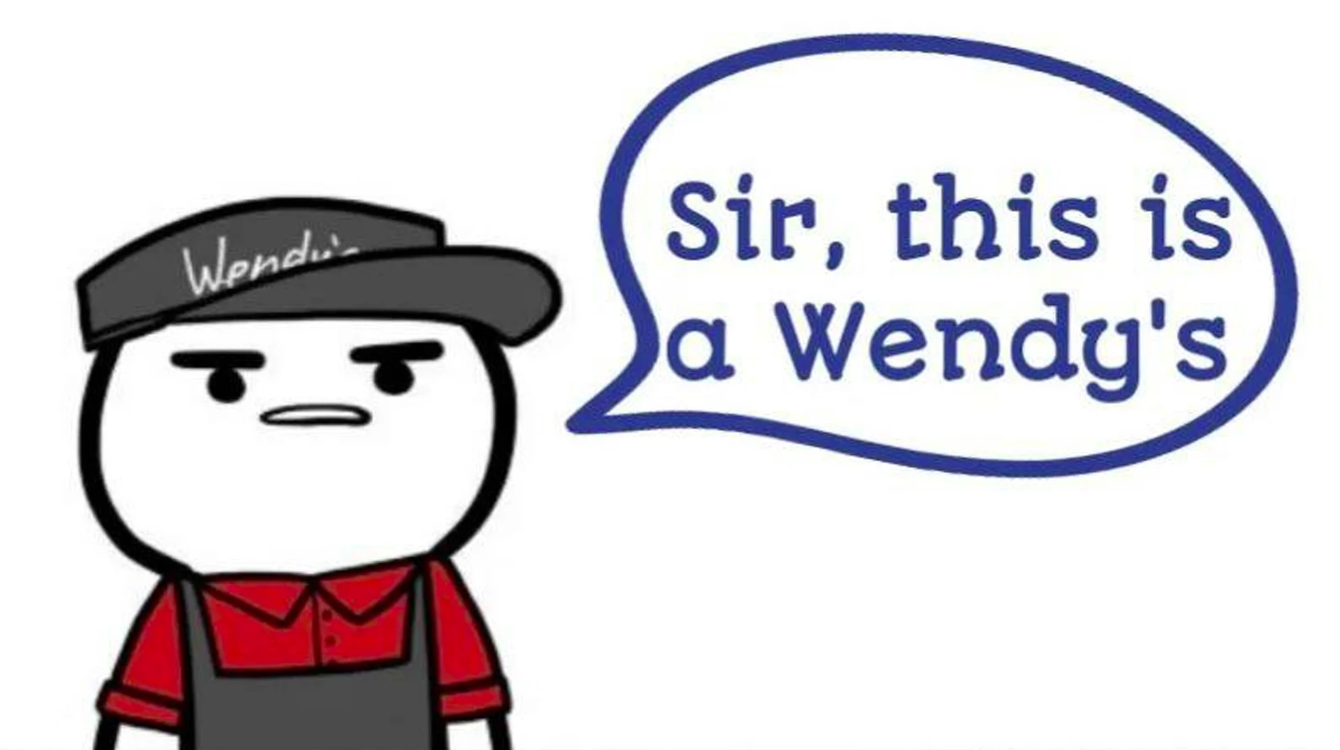 The signature 'Sir, this is a Wendy's' cartoon by SrGrafo, featuring the exasperated Wendy's employee who has become the meme's central visual.