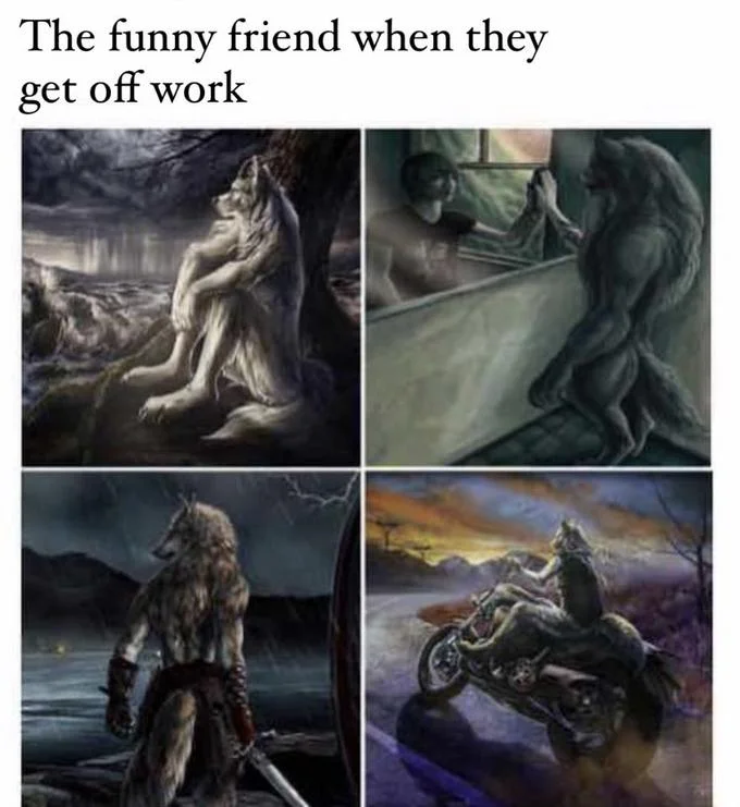 A four-panel meme that jokes about a 'funny friend' persona by juxtaposing Sitting Wolf with dramatic fantasy wolf artworks.
