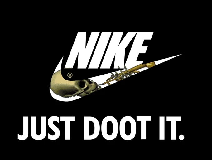 A popular 'Just Doot It' Nike parody, one of many brand mashups spawned by the Skull Trumpet meme.