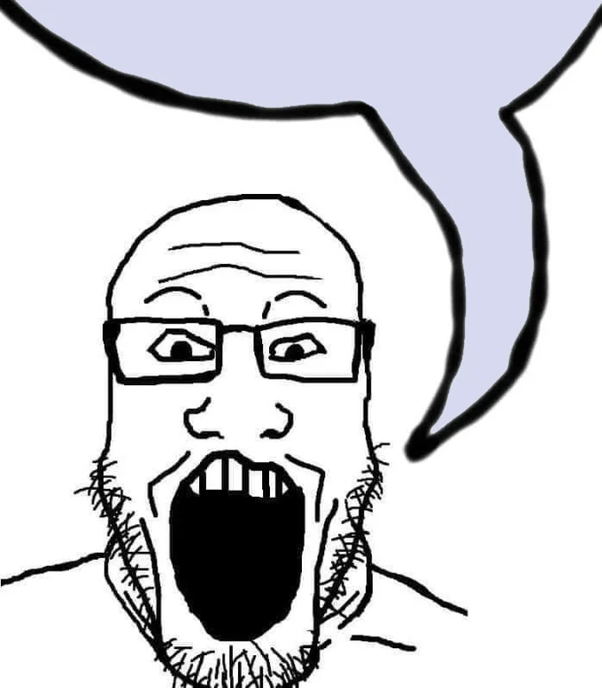 The shouting soyjak wojak paired with an empty speech bubble, a core reaction image of the speech-bubbling format.
