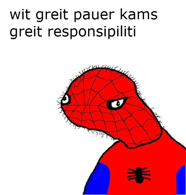 A Spoderman image macro parodying Uncle Ben's iconic quote using the meme's signature phonetic misspellings.