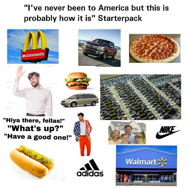 Satirical American culture starter pack.