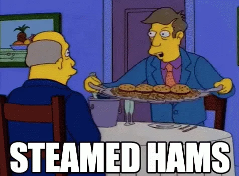 Steamed Hams