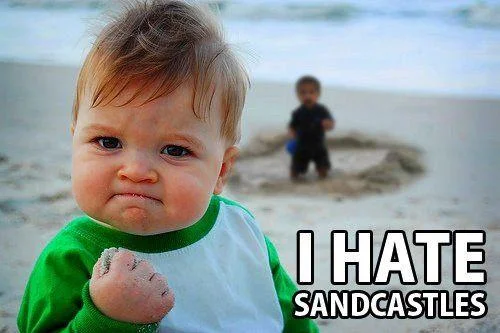 Sandcastle dislike celebration meme.