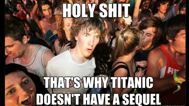 Titanic sequel logic realization.