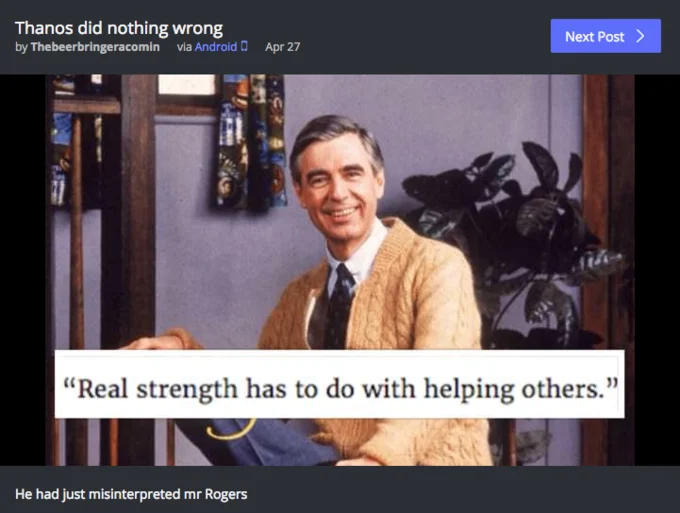 A satirical post joking that Thanos misinterpreted Mr. Rogers' message about strength.