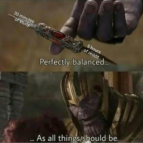 Procrastination study balance joke.