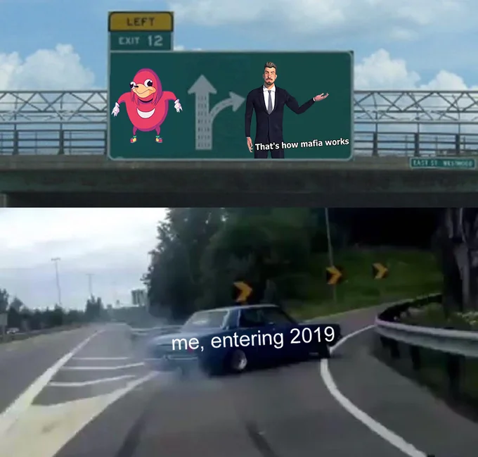 The meme mashed up with the 'Left Exit 12' template alongside Ugandan Knuckles, marking the transition into 2019.