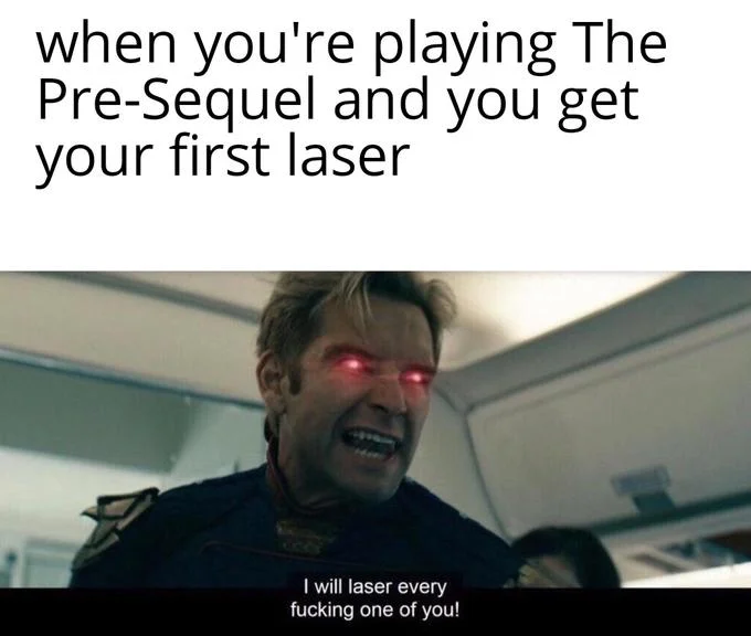 Homelander laser-eyes meme referencing Borderlands: The Pre-Sequel.