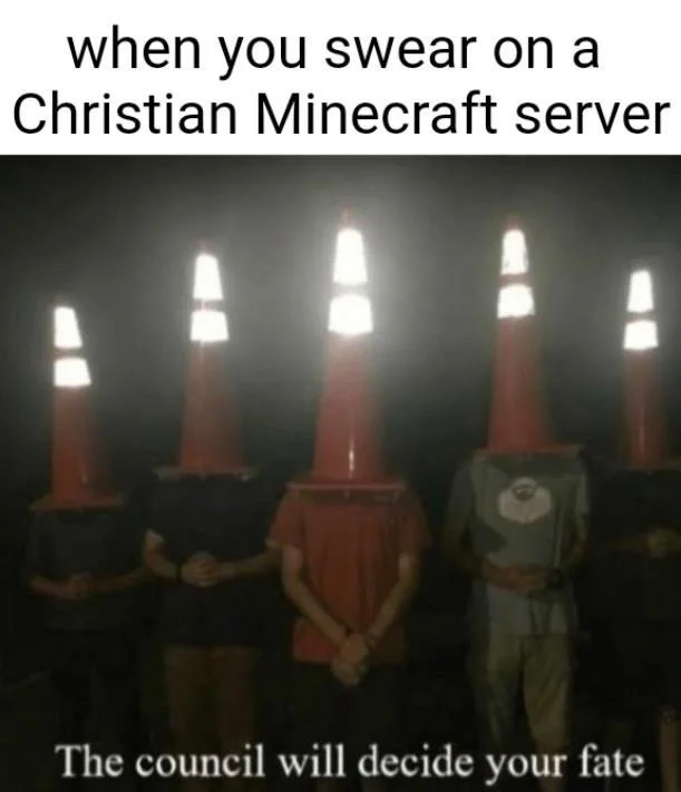 A popular variant playing on the 'Christian Minecraft server' joke format, imagining divine judgment for profanity.