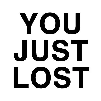 The iconic 'You just lost' text declaration.