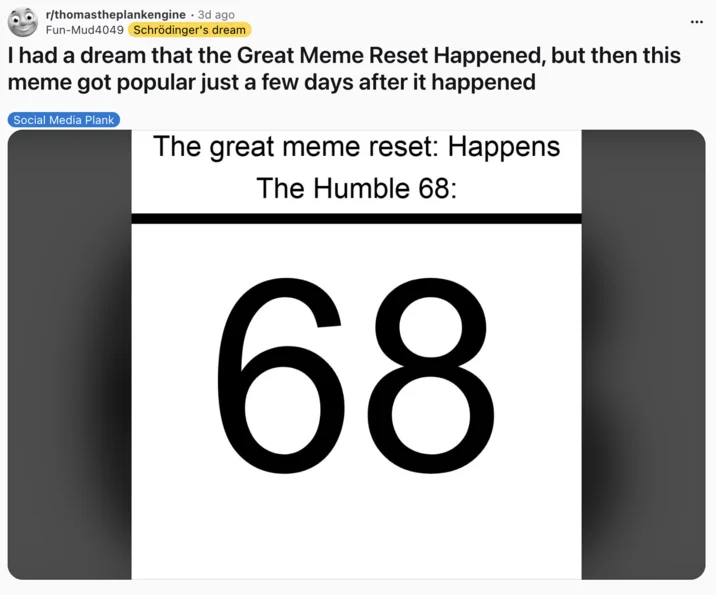 A humorous post imagining a new meme 'The Humble 68' emerging after the Great Meme Reset.