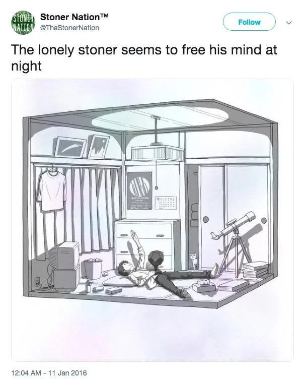 A 2016 Stoner Nation tweet applies the lyric to an anime-style illustration of a solitary figure in a bedroom.