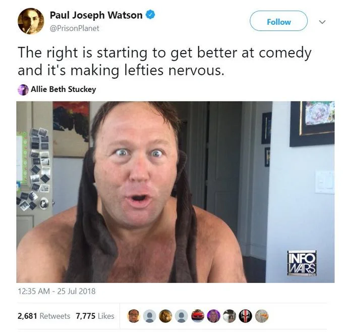 An ironic reply to the original tweet, mocking the claim that the right is getting better at comedy by showing Alex Jones in a wig.