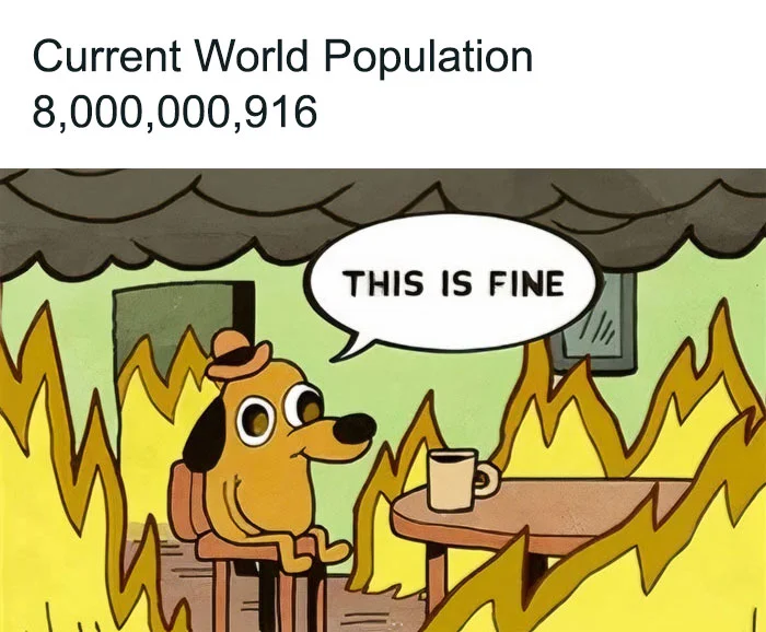 World population milestone meme variation.