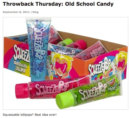 An early 2011 'Throwback Thursday' blog post reminiscing about old school Squeeze Pop candies.