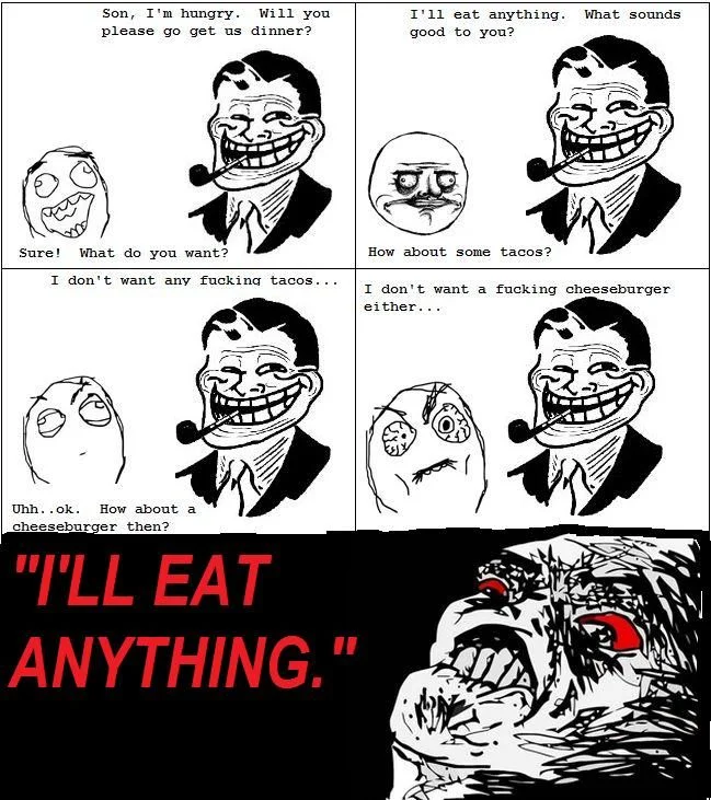 A Trolldad strip skewering the parental cliché of claiming to eat anything, culminating in the son's bloodshot FFFUUU rage.