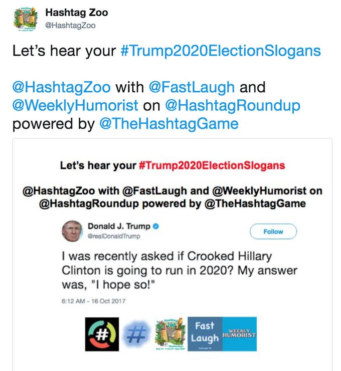 The @HashtagZoo tweet that launched the #Trump2020ElectionSlogans hashtag game, in collaboration with @FastLaugh and @WeeklyHumorist.