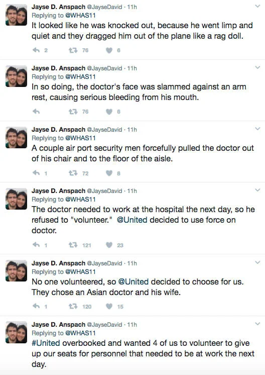 Eyewitness Jayse Anspach's Twitter thread recounting the forced removal of Dr. David Dao from the overbooked United flight.
