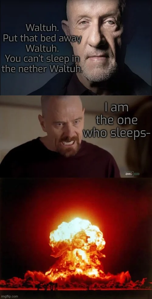 Waltuh meme with Breaking Bad imagery.