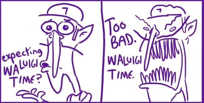 Waluigi time catchphrase comic.