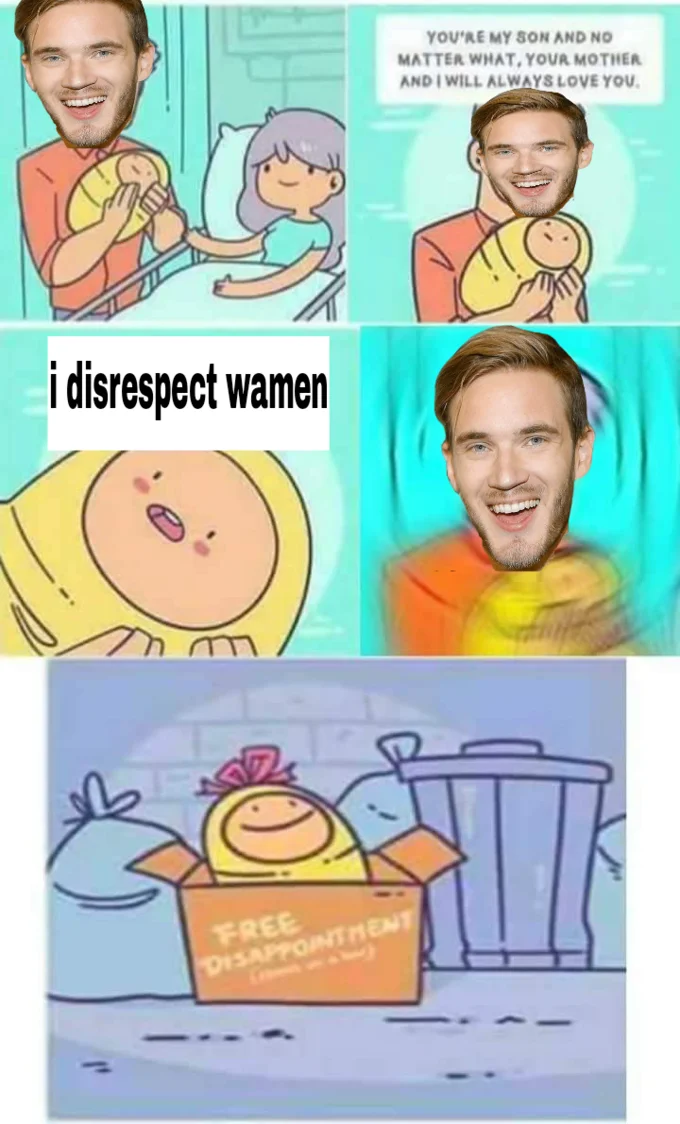 A fan-made comic edit using PewDiePie's face and the catchphrase 'i disrespect wamen,' typical of the meme's derivative formats.
