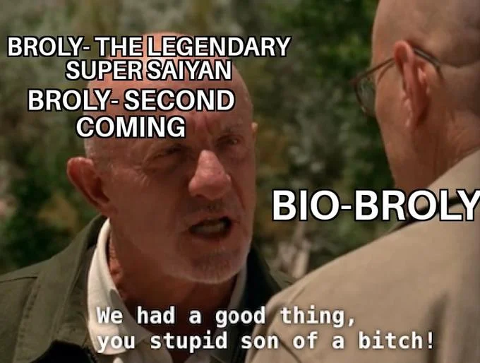 A Dragon Ball Z crossover variant of the meme comparing the Broly film continuity to Mike scolding Walt.