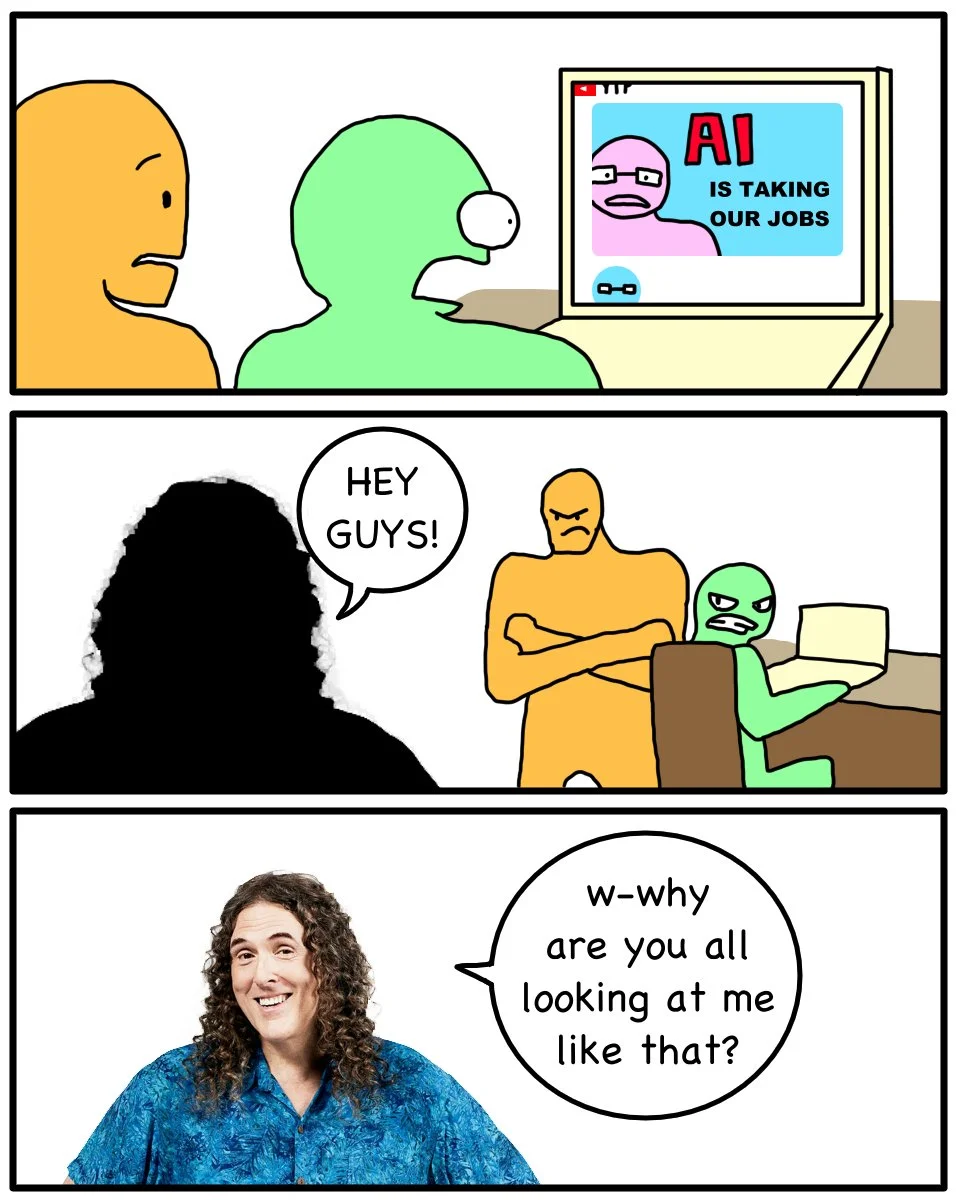 A pun-based meme comic playing on 'Al' being short for both Al Yankovic and 'AI,' blaming Weird Al for AI taking people's jobs.