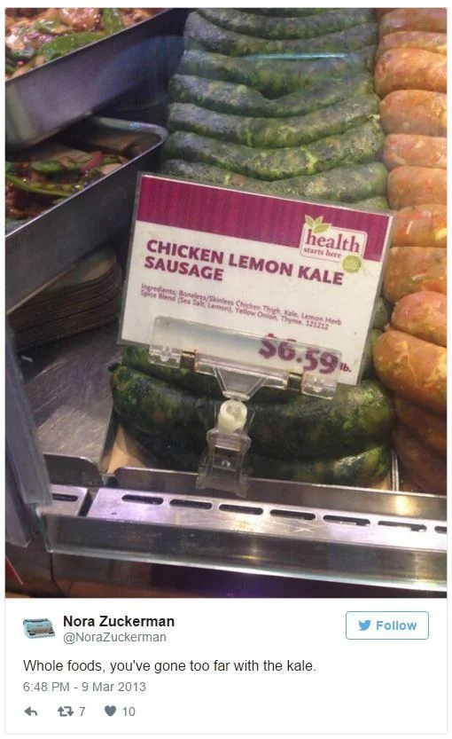 A tweet mocking Whole Foods' chicken-lemon-kale sausage, a frequent target of jokes about the chain's trendy ingredient obsessions.