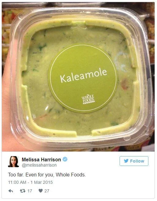 A widely shared tweet mocking Whole Foods' 'Kaleamole,' a kale-infused guacamole product seen as peak upscale-grocery excess.