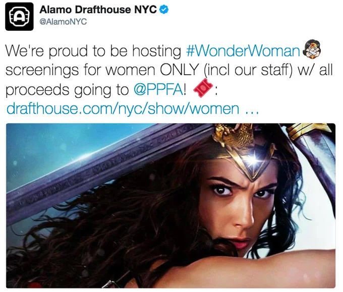 The Alamo Drafthouse NYC tweet announcing women-only Wonder Woman screenings benefiting Planned Parenthood, which sparked widespread backlash in May 2017.