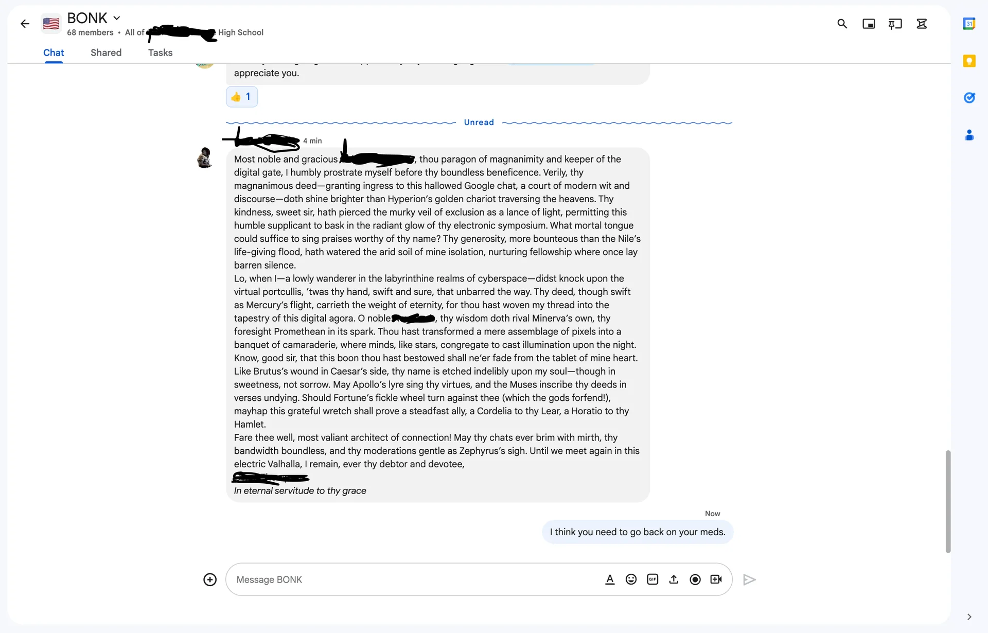 A WTF-worthy group chat exchange where an over-the-top, archaic message is met with the deadpan response 'I think you need to go back on your meds.'