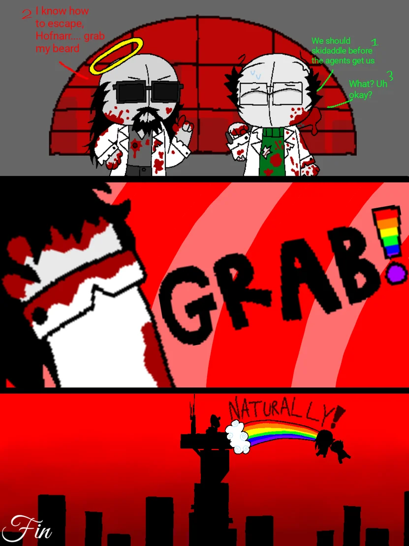 A dark, blood-splattered fan comic iteration of the X-Grab-My-Y meme ending with a 'Naturally!' rainbow escape over a city skyline.