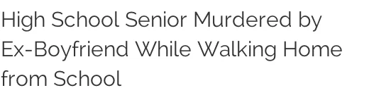 Intimate partner homicide news report.