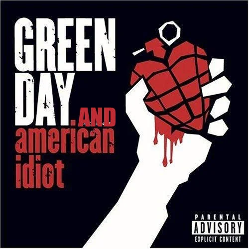 Green Day's 'American Idiot' album cover, sometimes referenced alongside the meme for its shared use of the word 'idiot'.