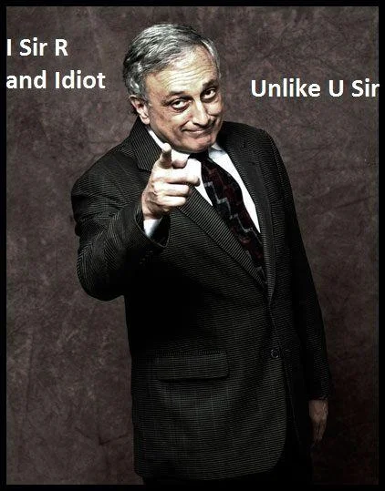 A political image macro remixing the 'You, sir, are and idiot' phrasing to lampoon public figures.