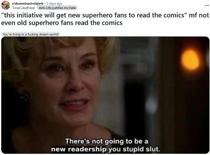 A comics-fandom variation applying the meme to debates about new superhero comic readership.