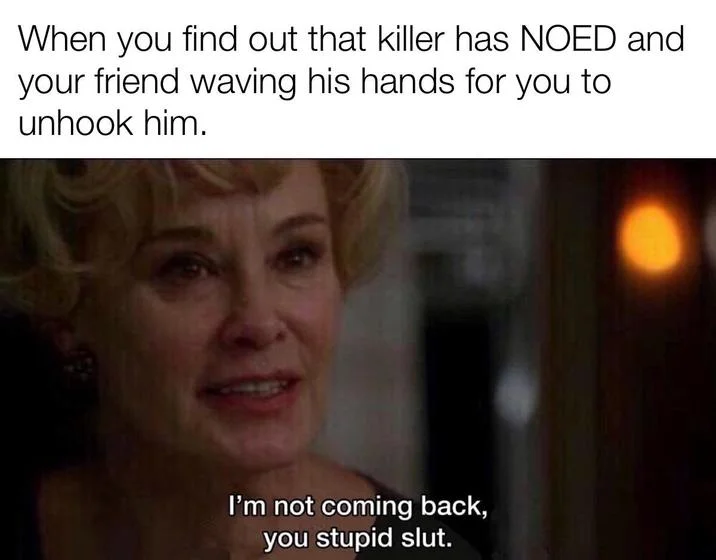 A gaming-themed variation of the meme applied to a Dead by Daylight scenario.