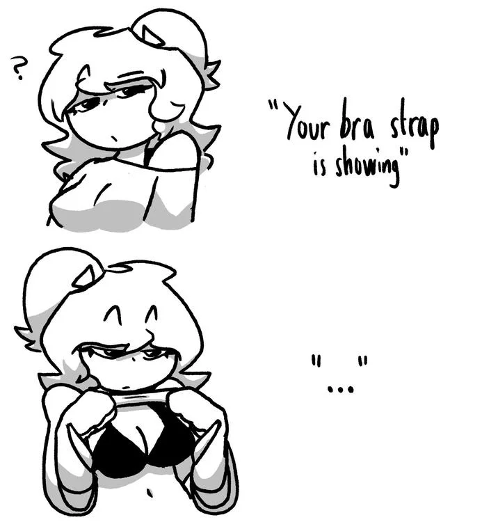 Your Bra Strap Is Showing